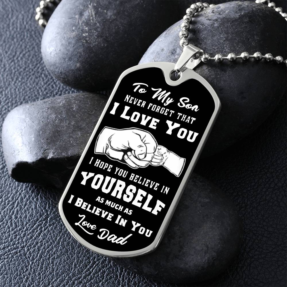 Dog Tag for Son - Never Forget How Much I love You, Dog Tag Military Ball Chain
