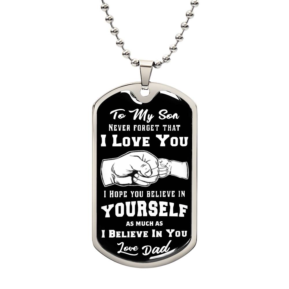 Dog Tag for Son - Never Forget How Much I love You, Dog Tag Military Ball Chain