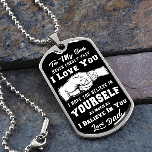 Dog Tag for Son - Never Forget How Much I love You, Dog Tag Military Ball Chain