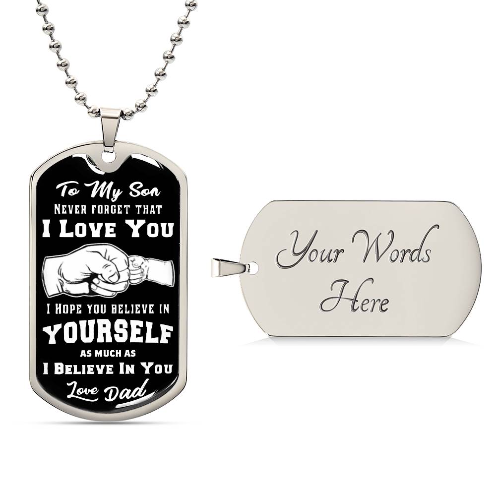 Dog Tag for Son - Never Forget How Much I love You, Dog Tag Military Ball Chain