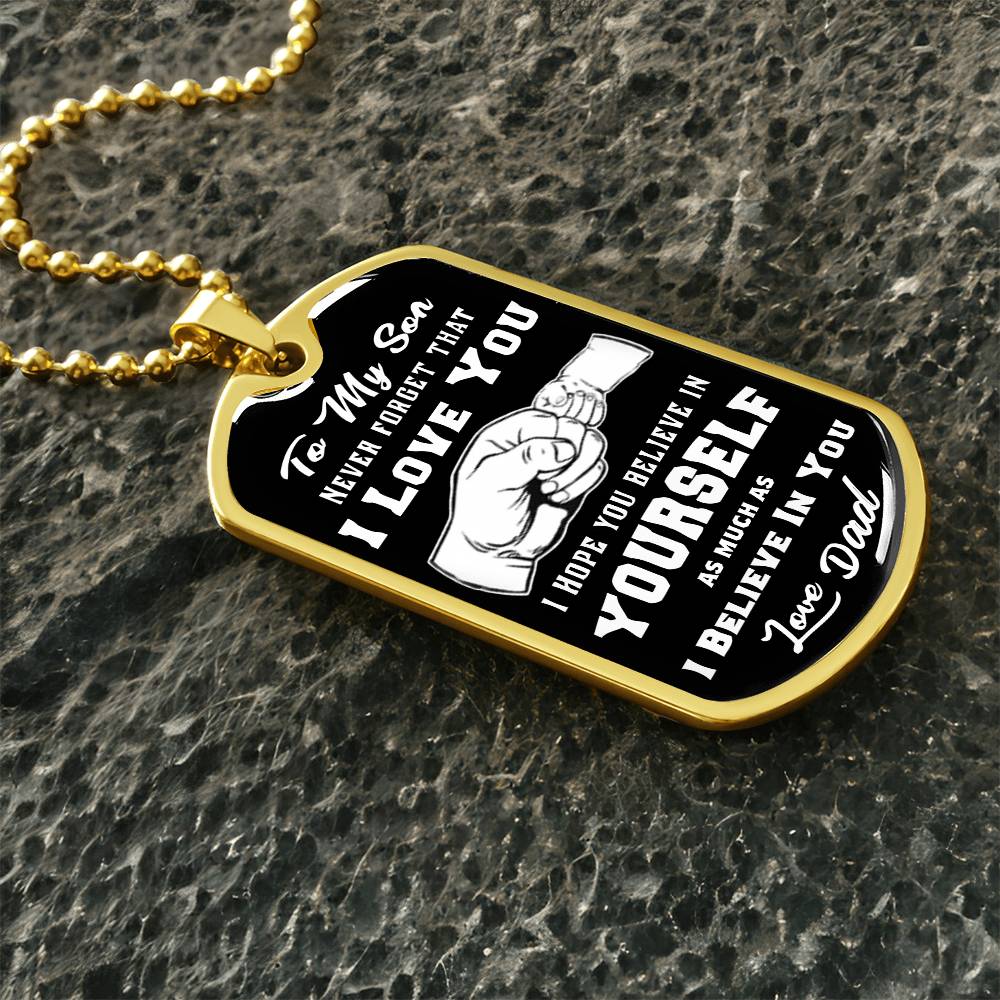 Dog Tag for Son - Never Forget How Much I love You, Dog Tag Military Ball Chain