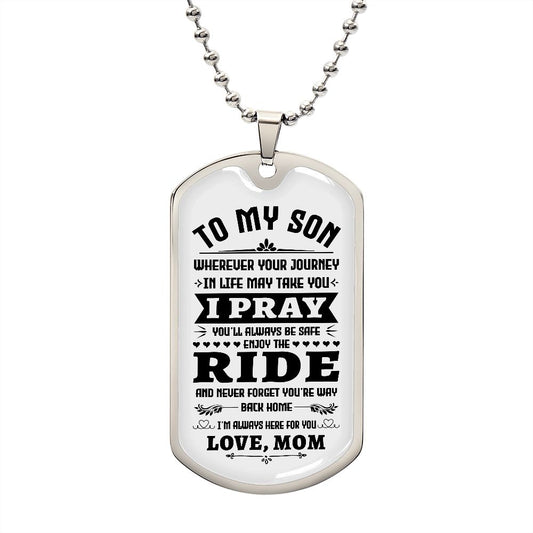 My Son | Keep the faith always - Dog tag